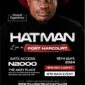 HatMan Live In Port Harcourt - access